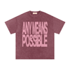 Any Means Possible Shirt